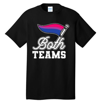 Bisexual Both Teams Quote Bi Flag Love & Pride Lgbtq Tall T-Shirt