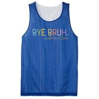 Bye Bruh Teacher Happy Last Day Of School Hello Summer Funny Mesh Reversible Basketball Jersey Tank