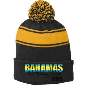 Bahamas Birthday Trip 2025 Vacation Party Crew Cruise Stripe Pom Pom Beanie