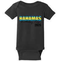 Bahamas Birthday Trip 2025 Vacation Party Crew Cruise Baby Bodysuit