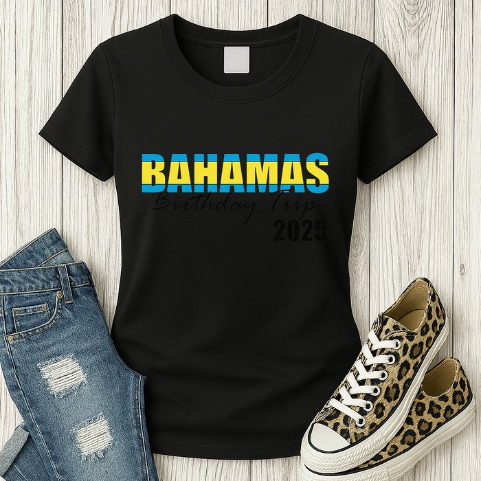 Bahamas Birthday Trip 2025 Vacation Party Crew Cruise Womens T-Shirt