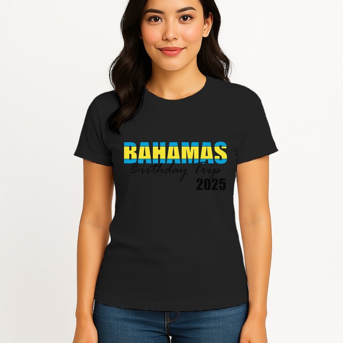 Bahamas Birthday Trip 2025 Vacation Party Crew Cruise Womens T-Shirt