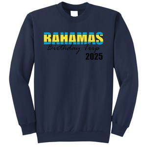 Bahamas Birthday Trip 2025 Vacation Party Crew Cruise Sweatshirt