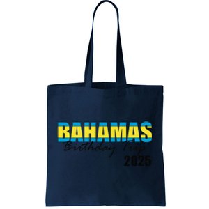 Bahamas Birthday Trip 2025 Vacation Party Crew Cruise Tote Bag