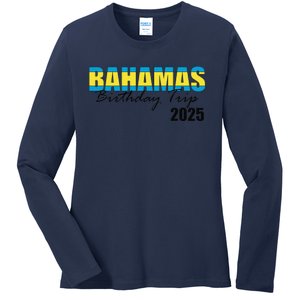 Bahamas Birthday Trip 2025 Vacation Party Crew Cruise Ladies Long Sleeve Shirt