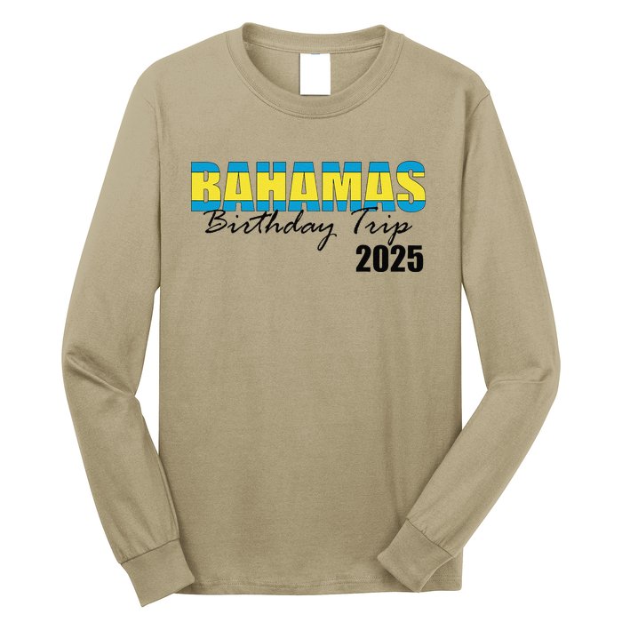 Bahamas Birthday Trip 2025 Vacation Party Crew Cruise Long Sleeve Shirt