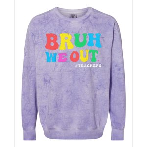 Bye Bruh Teacher Happy Last Day Of School Hello Summer Funny Colorblast Crewneck Sweatshirt