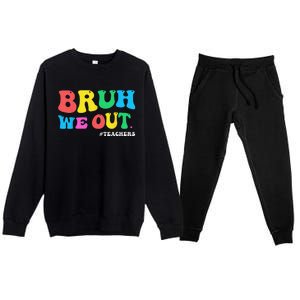 Bye Bruh Teacher Happy Last Day Of School Hello Summer Funny Premium Crewneck Sweatsuit Set