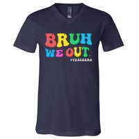 Bye Bruh Teacher Happy Last Day Of School Hello Summer Funny V-Neck T-Shirt