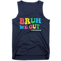 Bye Bruh Teacher Happy Last Day Of School Hello Summer Funny Tank Top