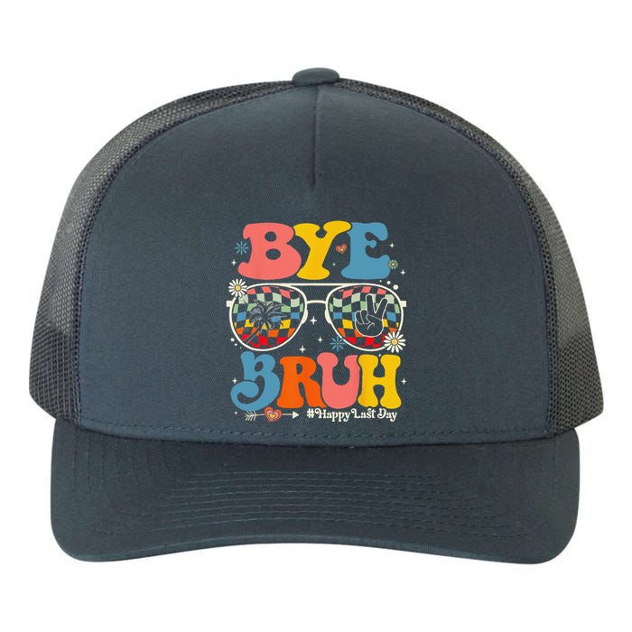 Bye Bruh Teachers Happy Last Day Of School Summer Funny Yupoong Adult 5-Panel Trucker Hat