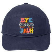 Bye Bruh Teachers Happy Last Day Of School Summer Funny 7-Panel Snapback Hat