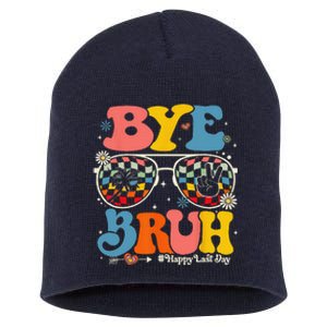 Bye Bruh Teachers Happy Last Day Of School Summer Funny Short Acrylic Beanie