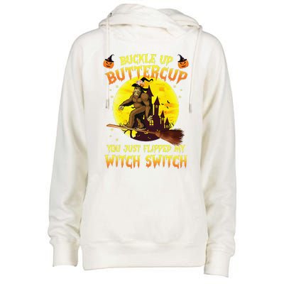 Bigfoot Buckle Up Buttercup You Just Flipped Womens Funnel Neck Pullover Hood