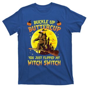 Bigfoot Buckle Up Buttercup You Just Flipped T-Shirt