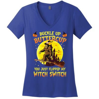 Bigfoot Buckle Up Buttercup You Just Flipped Women's V-Neck T-Shirt