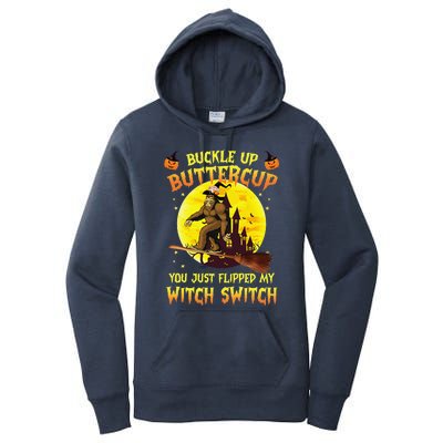 Bigfoot Buckle Up Buttercup You Just Flipped Women's Pullover Hoodie