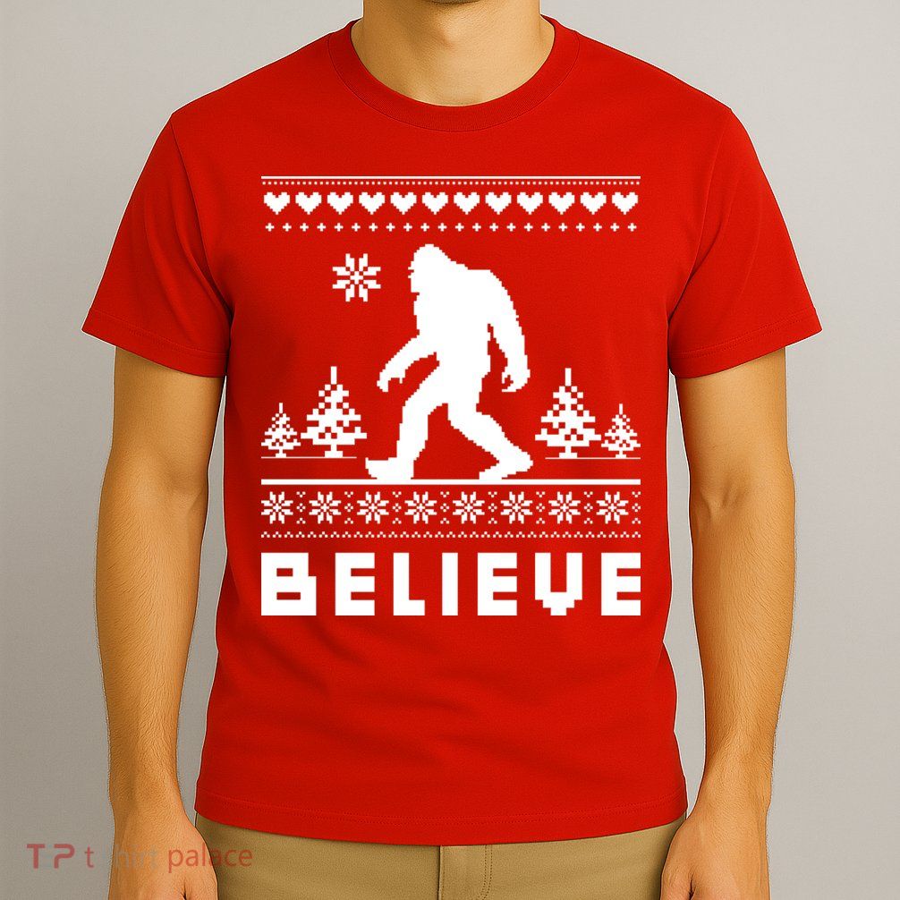 Bigfoot Believe Ugly Christmas Sweater Sasquatch T-Shirt