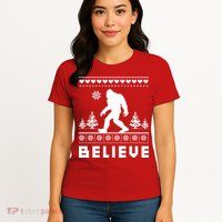 Bigfoot Believe Ugly Christmas Sweater Sasquatch Womens T-Shirt