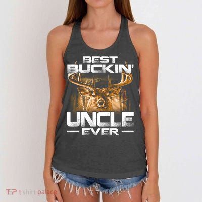 Best Buckin Uncle Ever Deer Hunting Bucking Father Gift Women's Knotted Racerback Tank