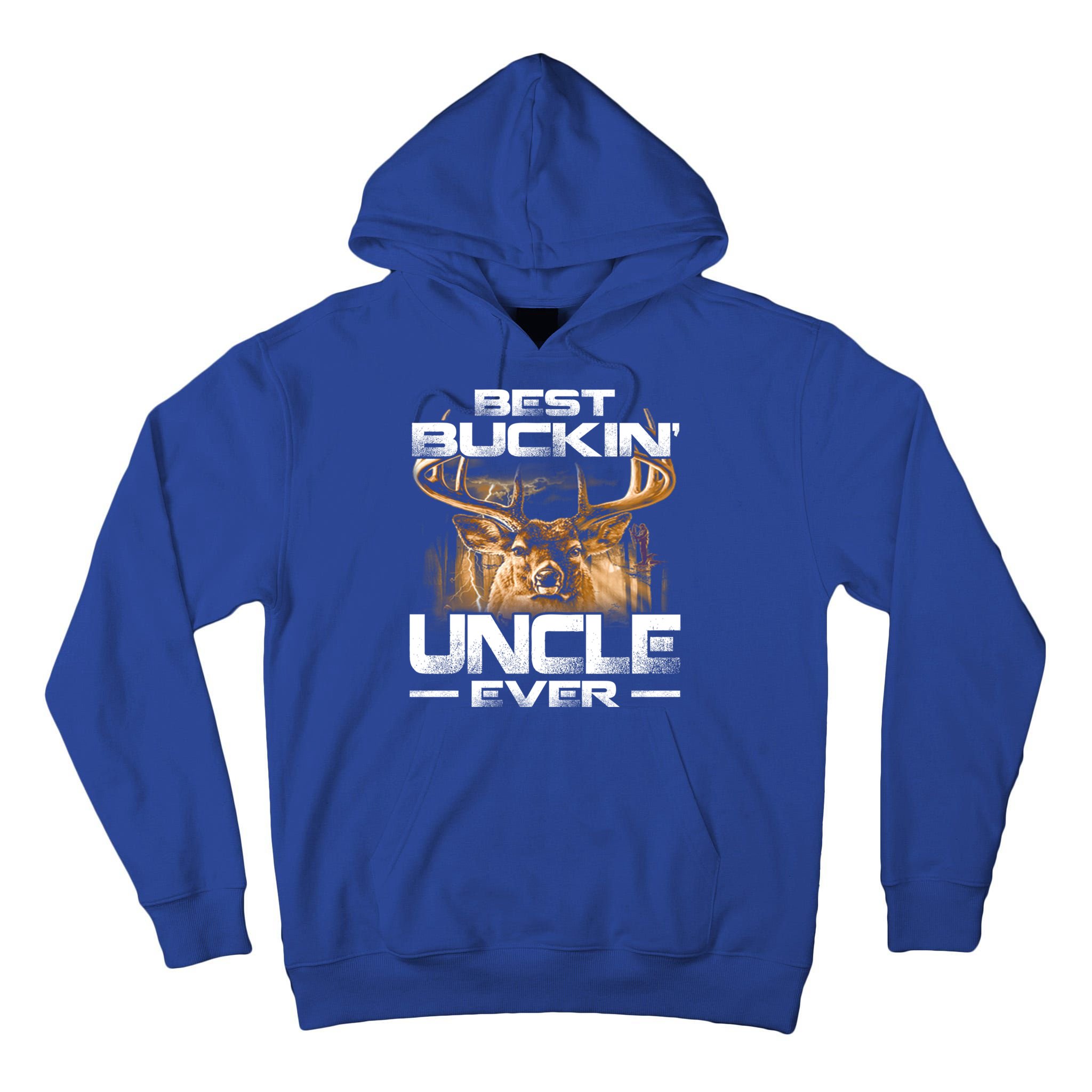Best Buckin Uncle Ever Deer Hunting Bucking Father Gift Tall Hoodie