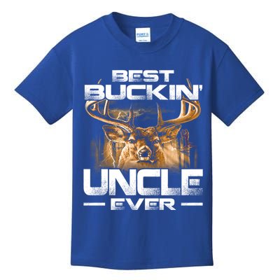 Best Buckin Uncle Ever Deer Hunting Bucking Father Gift Kids T-Shirt