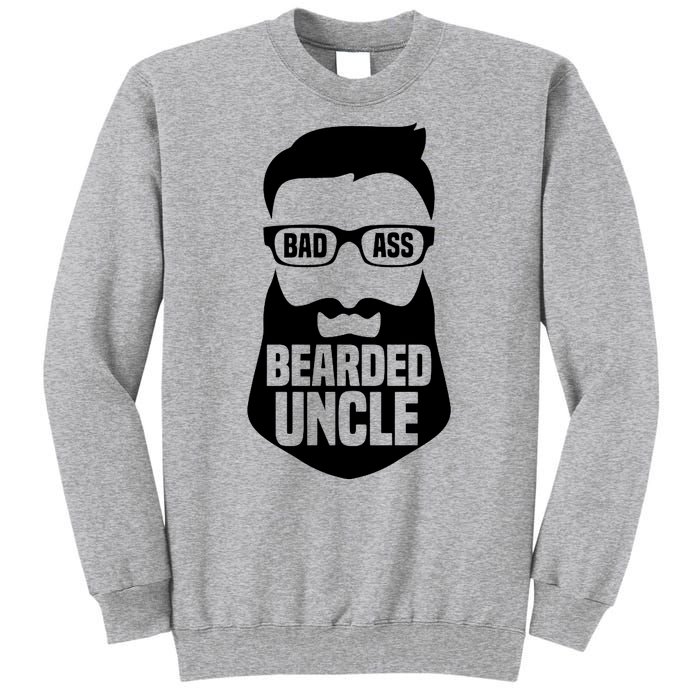 Badass Bearded Uncle Tall Sweatshirt