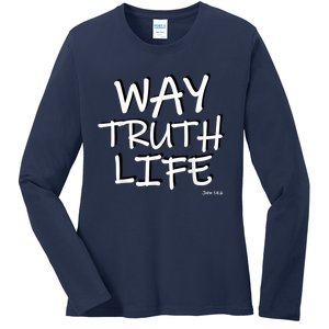 Bible Bible Verse Way Truth Life John 14 6 Ladies Long Sleeve Shirt