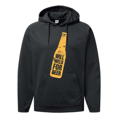 Beer Bottle Will Weld For Beer Alcohol Enthusiast Performance Fleece Hoodie