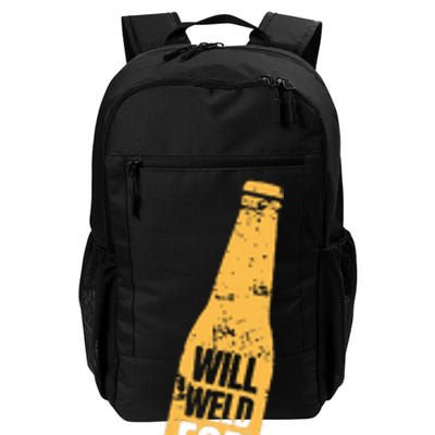 Beer Bottle Will Weld For Beer Alcohol Enthusiast Daily Commute Backpack