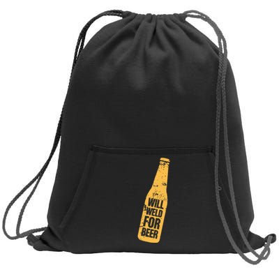 Beer Bottle Will Weld For Beer Alcohol Enthusiast Sweatshirt Cinch Pack Bag