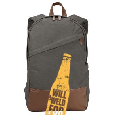 Beer Bottle Will Weld For Beer Alcohol Enthusiast Cotton Canvas Backpack