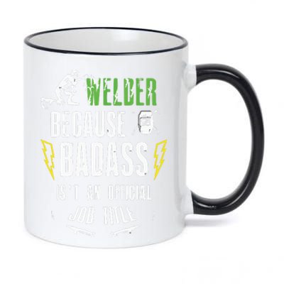 Because Badass Weld Welder Welding 11oz Black Color Changing Mug