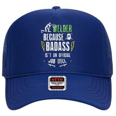 Because Badass Weld Welder Welding High Crown Mesh Back Trucker Hat