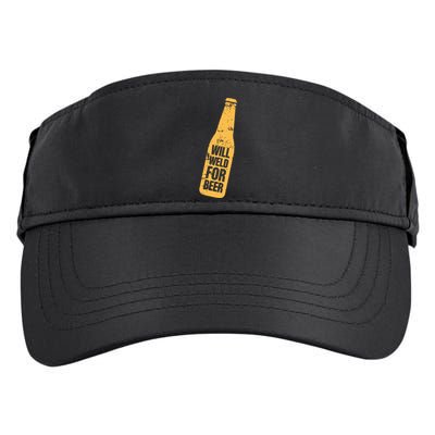 Beer Bottle Will Weld For Beer Alcohol Enthusiast Adult Drive Performance Visor