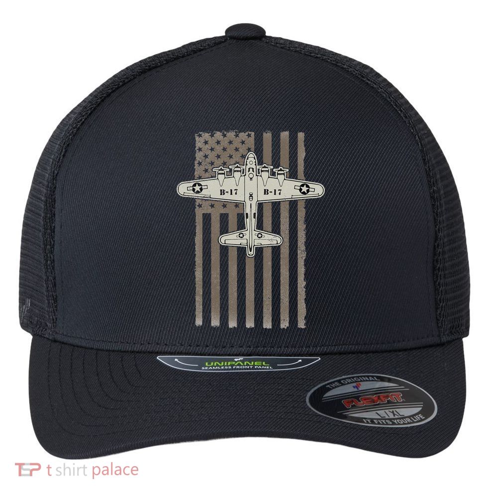 B17 Bomber WW2 Plane Aircraft USA Flag Veteran Pilot Gift Flexfit Unipanel Trucker Cap
