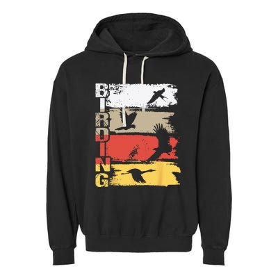 Birding Bird Watching Birder Bird Watcher Bird Lover Garment-Dyed Fleece Hoodie