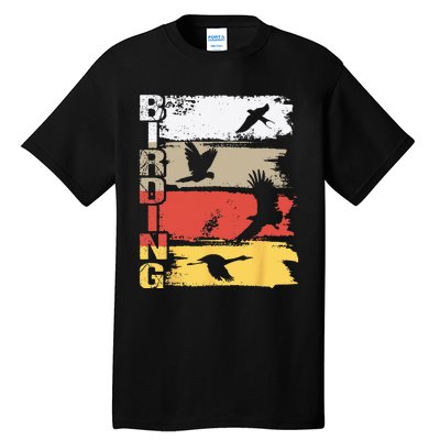 Birding Bird Watching Birder Bird Watcher Bird Lover Tall T-Shirt