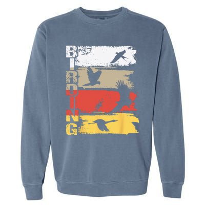 Birding Bird Watching Birder Bird Watcher Bird Lover Garment-Dyed Sweatshirt