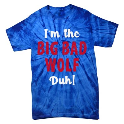 Big Bad Wolf Costume Halloween Duh! Funny Tie-Dye T-Shirt