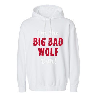 Big Bad Wolf Costume Halloween Duh! Funny Garment-Dyed Fleece Hoodie