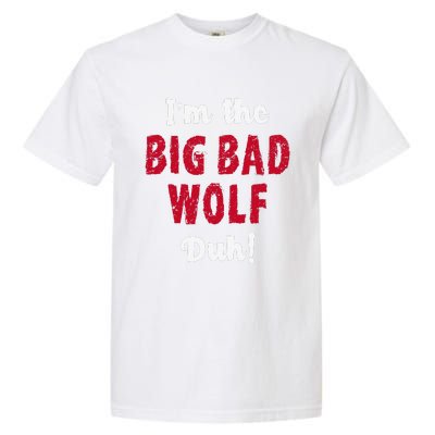 Big Bad Wolf Costume Halloween Duh! Funny Garment-Dyed Heavyweight T-Shirt