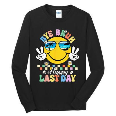 Bye Bruh We Out Happy Last Day of School Teacher Summer Tall Long Sleeve T-Shirt