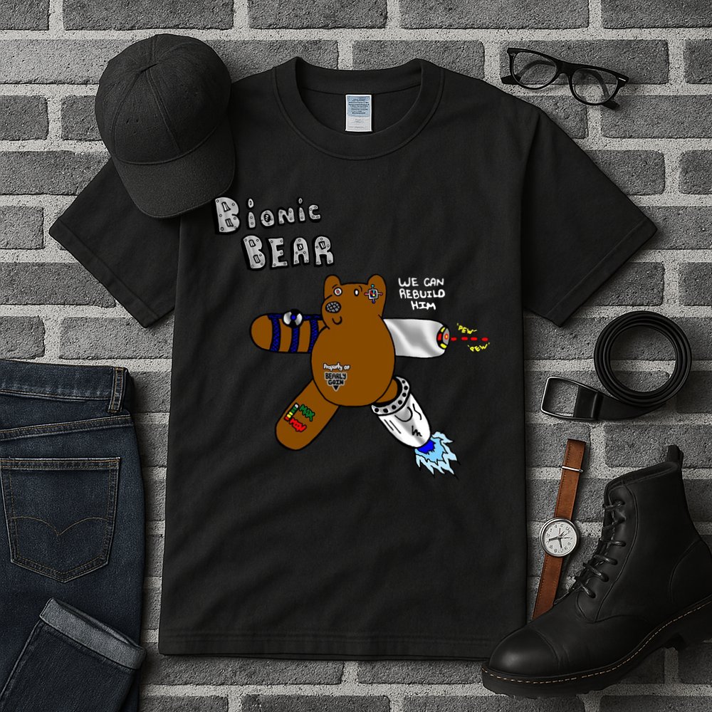 Bionic Bear We Can Rebuilt Him Tall T-Shirt