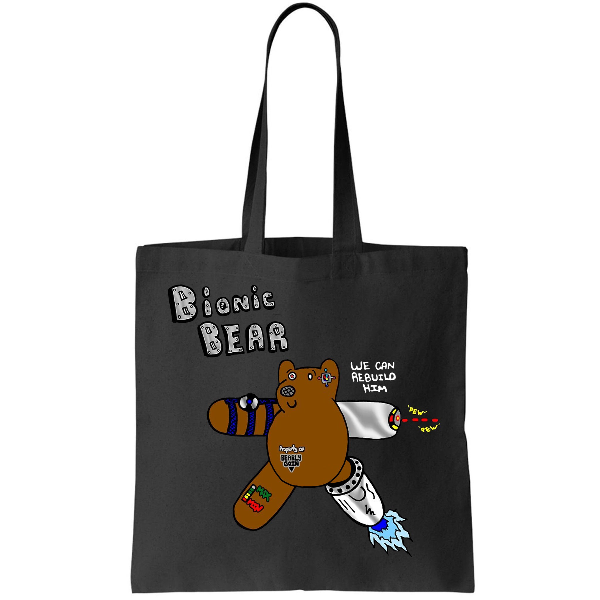 Bionic Bear We Can Rebuilt Him Bag