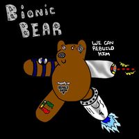 Bionic Bear We Can Rebuilt Him Toddler Sweatshirt