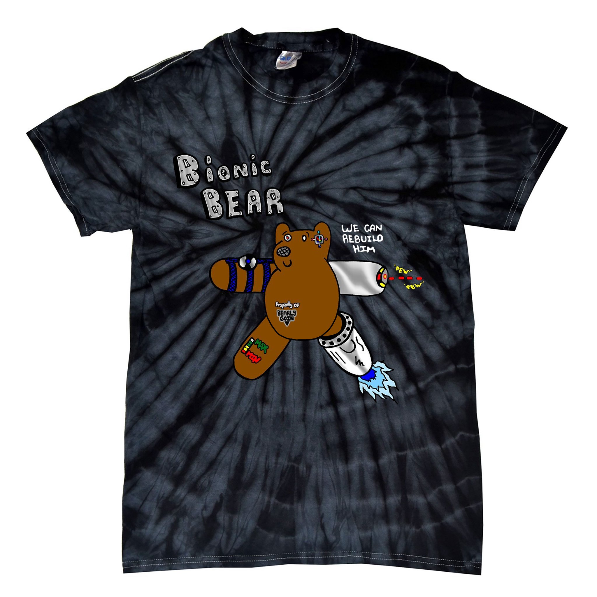 Bionic Bear We Can Rebuilt Him Tie-Dye T-Shirt