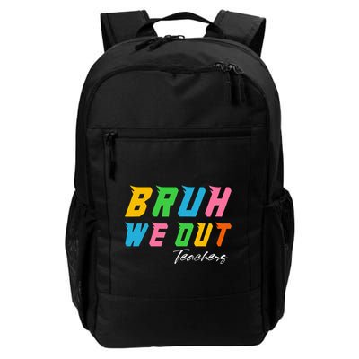 Bye Bruh We Out End Of School Backpack