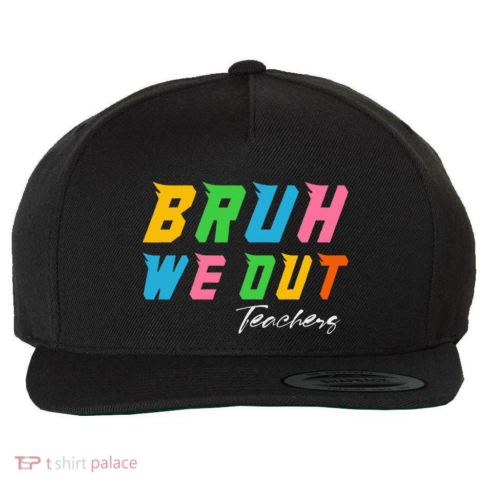 Bye Bruh We Out End Of School Wool Snapback Cap