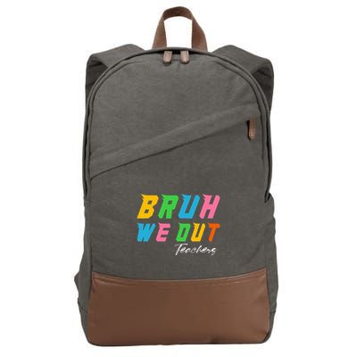 Bye Bruh We Out End Of School Cotton Canvas Backpack